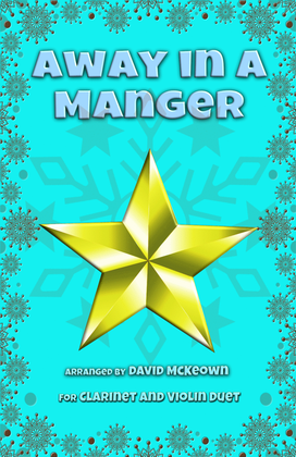 Book cover for Away in a Manger, Jazz Style, for Clarinet and Violin Duet