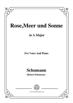 Schumann-Rose,Meer und Sonne,in A Major,for Voice and Piano