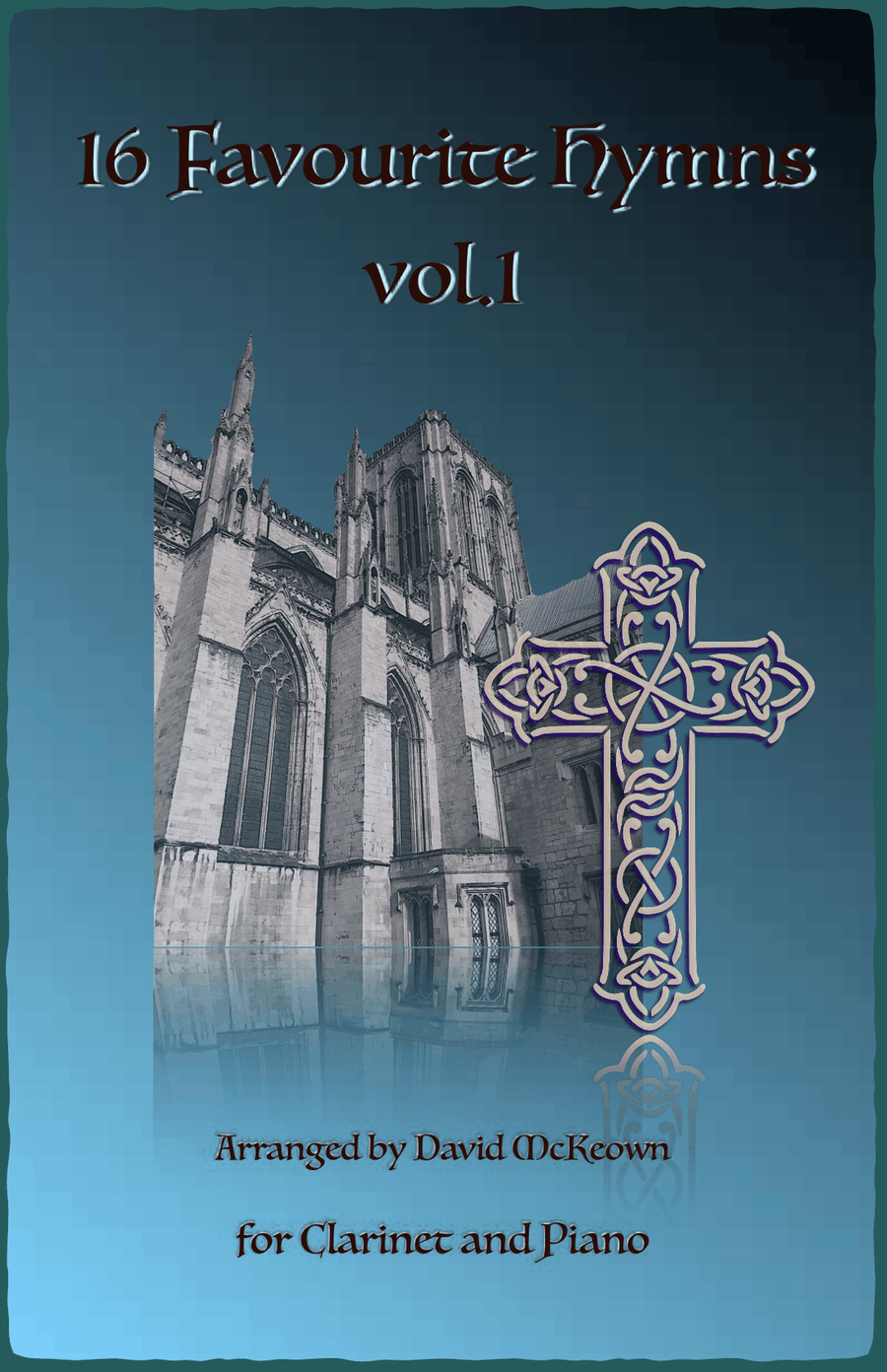 16 Favourite Hymns Vol.1 for Clarinet and Piano B-Flat Clarinet scores gallery preview page 1