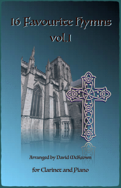 16 Favourite Hymns Vol.1 for Clarinet and Piano