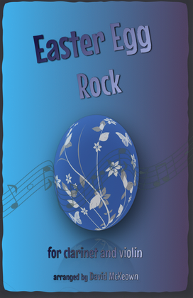 The Easter Egg Rock for Clarinet and Violin Duet