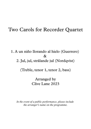 Two Carols: A un niño llorando al hielo (Guerrero) and Jul, jul, strålande jul (Nordqvist)