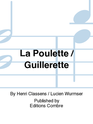La Poulette / Guillerette