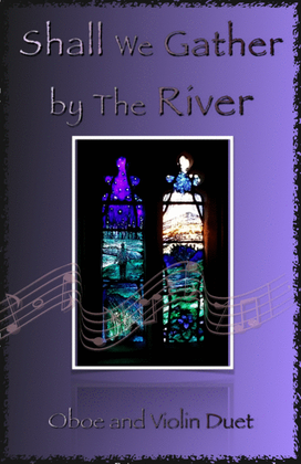 Book cover for Shall We Gather at The River, Gospel Hymn for Oboe and Violin Duet