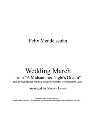 WEDDING MARCH by Mendelssohn Trio for String Trio, Woodwind Trio, any combination of two treble cle