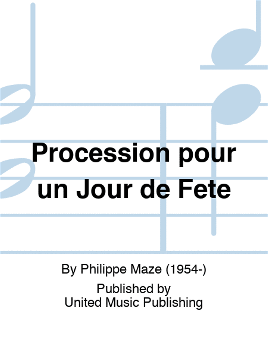 Procession pour un Jour de Fête