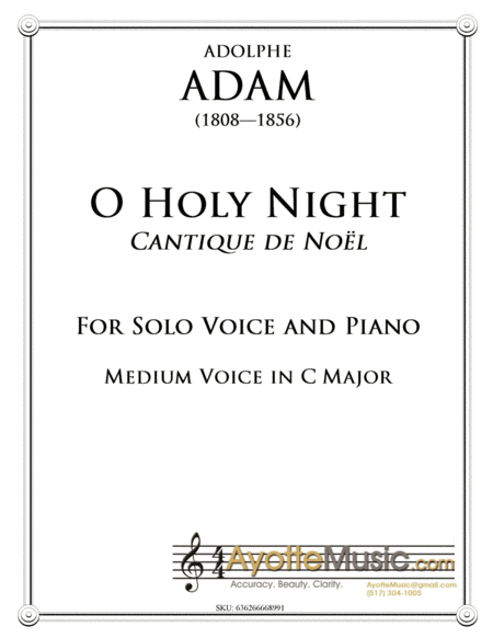 O Holy Night / Cantique de Noel for medium Voice in C Major
