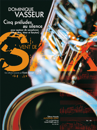 Book cover for 5 Preludes Au Silence (13') (8e) (collection Vent De Sax) Pour Quatuor De Saxo