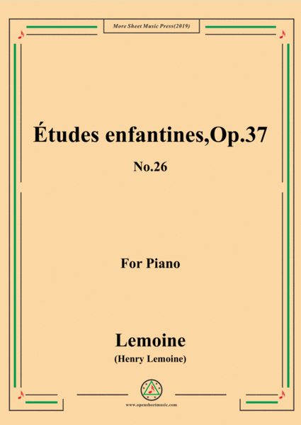 Lemoine-Études enfantines(Etudes) ,Op.37, No.26 image number null
