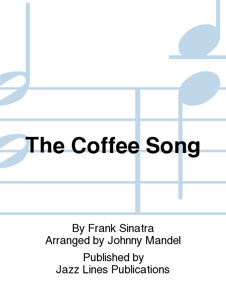 The Coffee Song