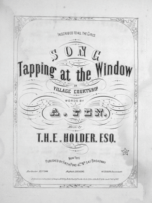 Song. Tapping at the Window, or, Village Courtship