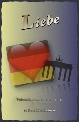 Liebe, (German for Love), Flute and Violin Duet