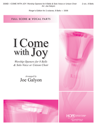 I Come with Joy: Worship Openers