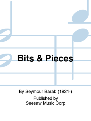 Bits & Pieces