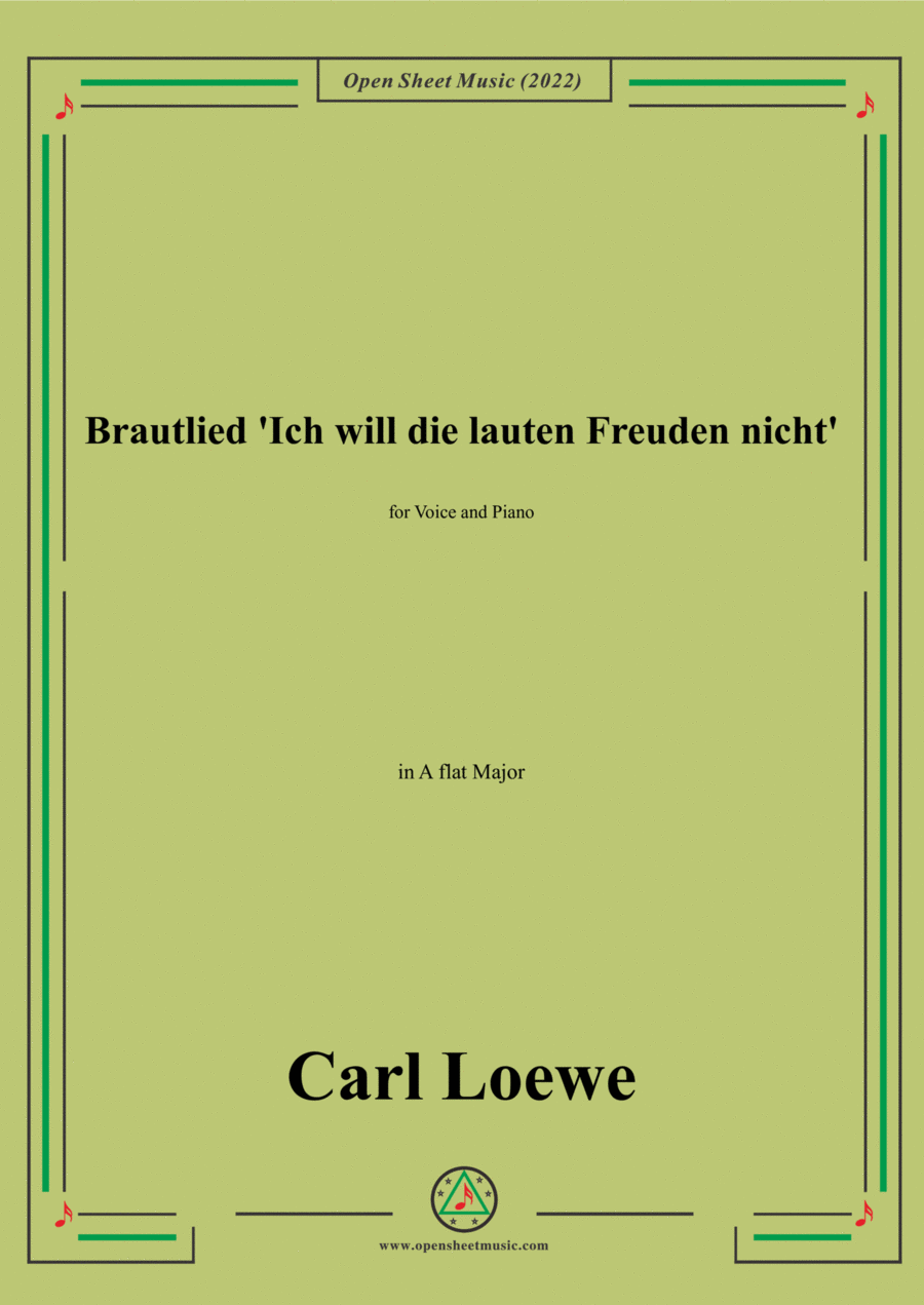 Loewe-Brautlied Ich will die lauten Freuden nicht,in A flat Major,for Voice and Piano Voice Solo scores gallery preview page 1