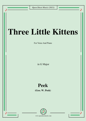 Book cover for Geo.W.Peek-Three Little Kittens,in G Major