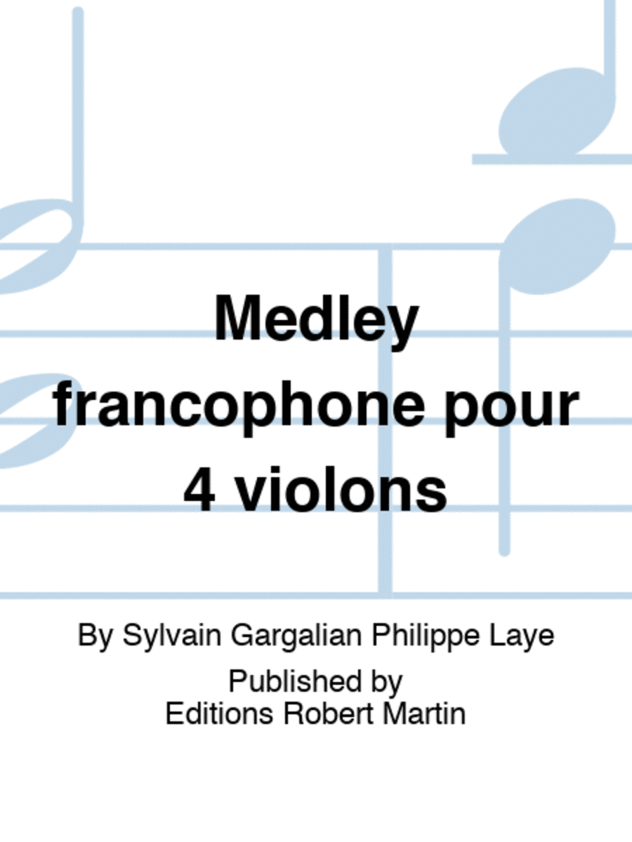 Medley francophone pour 4 violons