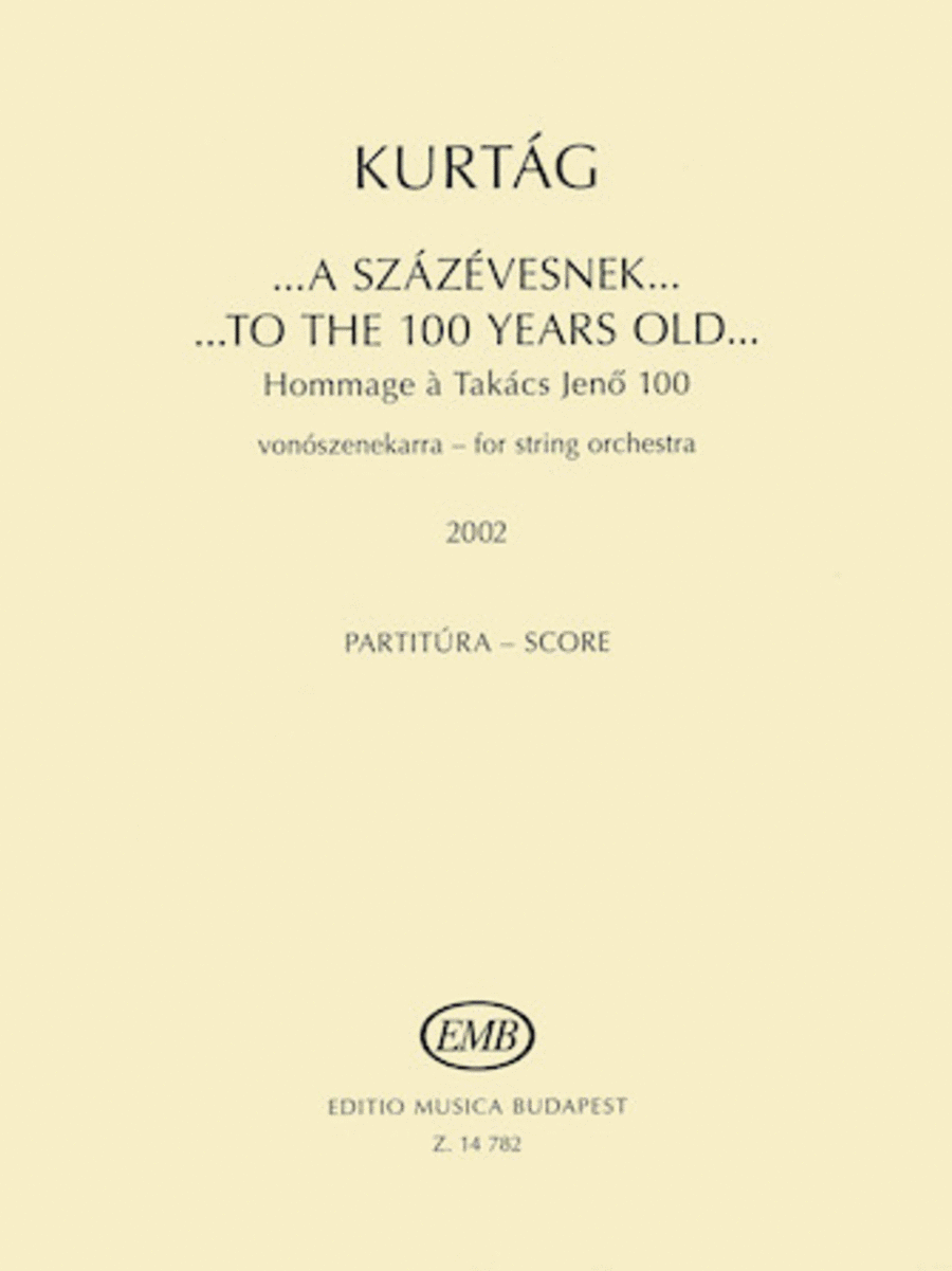 To the 100 Years Old Hommage a Takács Jeno 100 (2002) String Orchestra scores gallery preview page 1