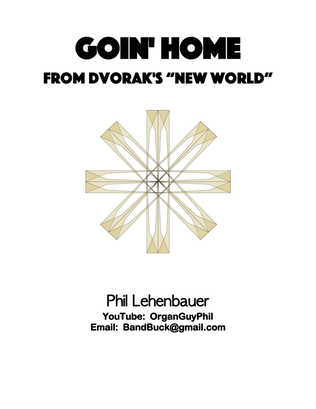 Goin' Home (New World: Dvorak), organ work by Phil Lehenbauer