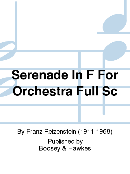 Serenade In F For Orchestra Full Sc
