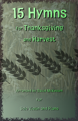 Book cover for 15 Favourite Hymns for Thanksgiving and Harvest for Violin and Piano