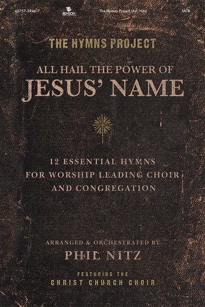 The Hymns Project: All Hail the Power of Jesus' Name (Rhythm/Chorad Charts CD-Rom) image number null