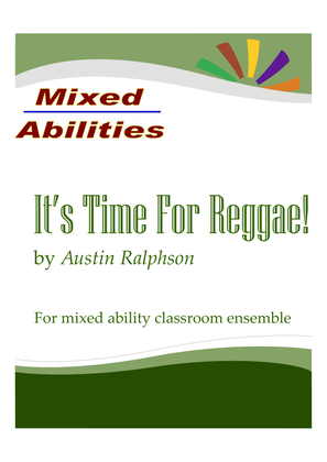 'It's Time For Reggae' for classrooms and school ensembles - Mixed Abilities Classroom Groups