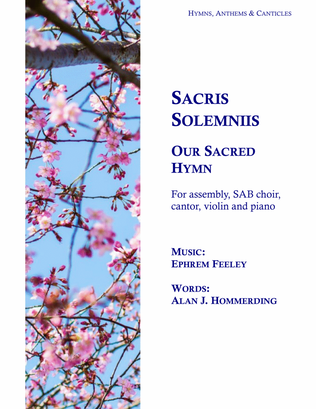 Sacris Solemniis: Our Sacred Hymn