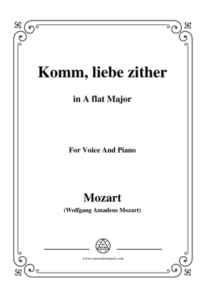 Mozart-Komm,liebe zither,in A flat Major,for Voice and Piano