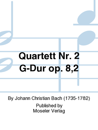 Quartett Nr. 2 G-Dur op. 8,2