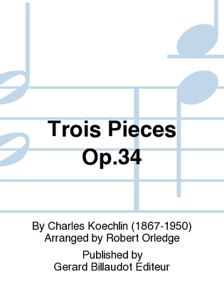 Book cover for Trois Pieces Op. 34