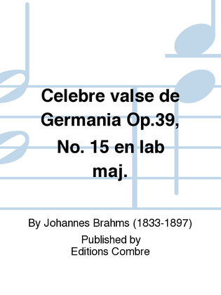 Celebre valse de Germania Op. 39 No. 15 en Lab maj.