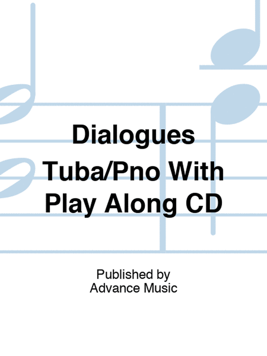 Dialogues Tuba/Pno With Play Along CD