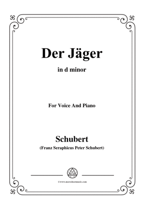 Book cover for Schubert-Der Jäger,from 'Die Schöne Müllerin',Op.25 No.14,in d minor,for Voice&Pno