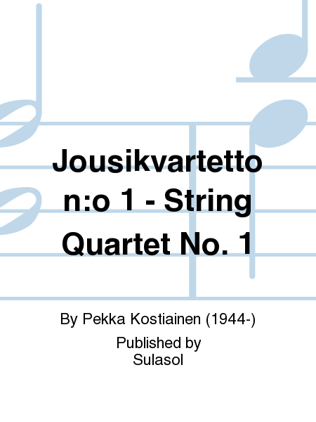 Jousikvartetto no. 1 - String Quartet No. 1