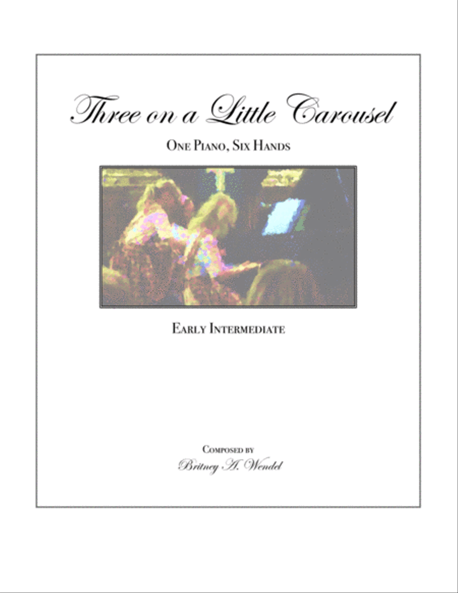 Three on a Little Carousel (One Piano, Six Hands) 1 Piano, 4-Hands scores gallery preview page 1