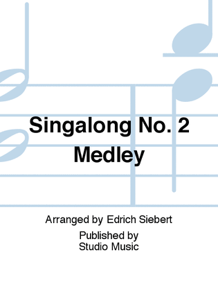 Singalong No. 2 Medley