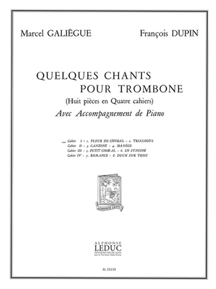 Galiegue Quelques Chants Vol 1 Fleur De Choral Trialogue Tbn & Pf Bk