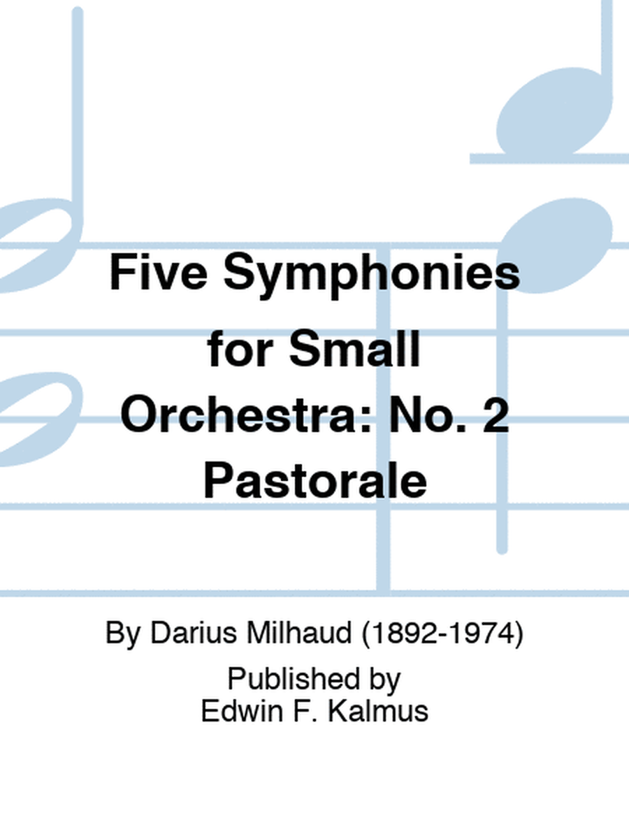 Five Symphonies for Small Orchestra: No. 2 Pastorale