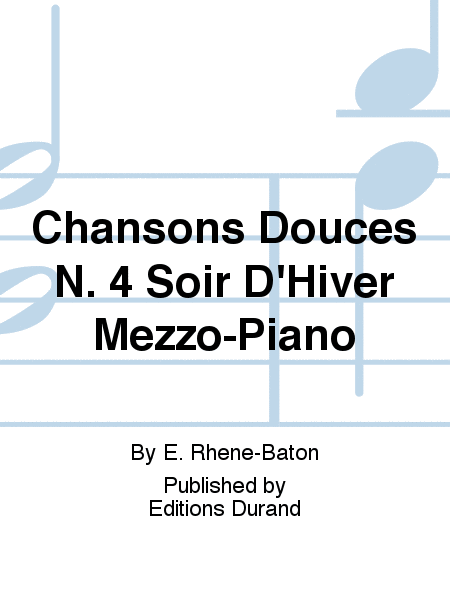 Chansons Douces N. 4 Soir D'Hiver Mezzo-Piano