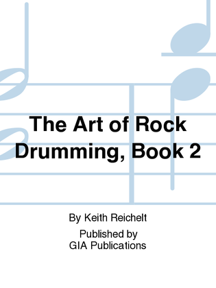 Book cover for The Art of Rock Drumming - Book 2