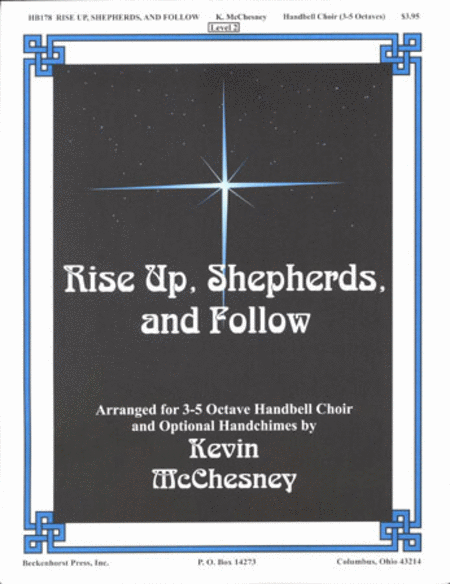 Rise Up, Shepherds, and Follow
