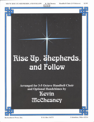 Rise Up, Shepherds, and Follow
