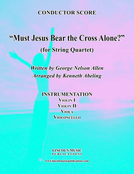 Must Jesus Bear the Cross Alone? (for String Quartet) image number null