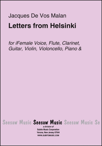 Letters from Helsinki female voice, flute, clarinet, guitar, violin, cello, piano & percussion