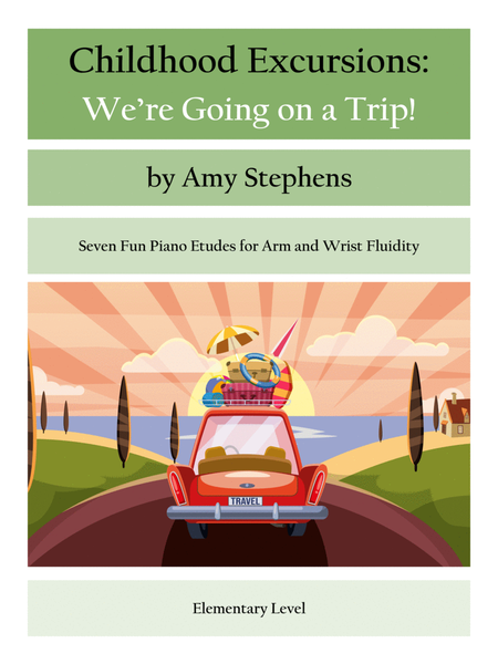Childhood Excursions: We're Going on a Trip!