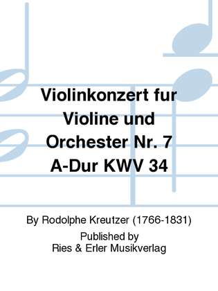 Violinkonzert für Violine und Orchester Nr. 7 A-Dur KWV 34