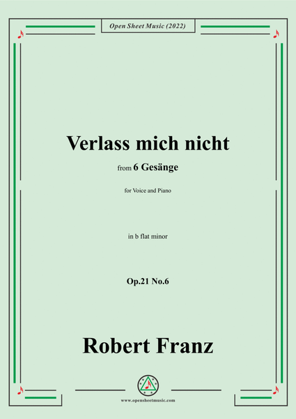Franz-Verlass mich nicht,in b flat minor,Op.21 No.6,for Voice and Piano image number null