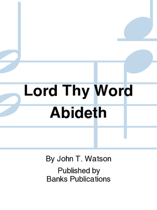 Lord Thy Word Abideth