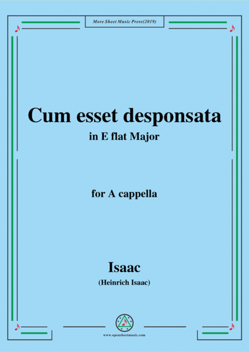 Isaac-Cum esset desponsata,in E flat Major,for A cappella image number null